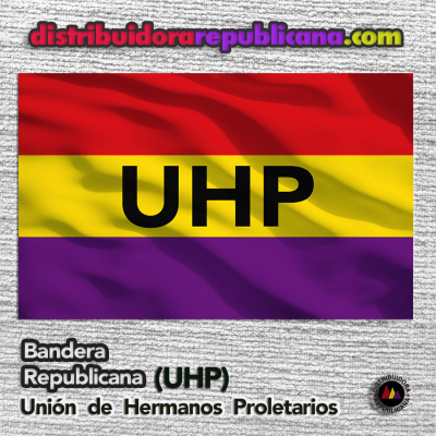 Bandera Republicana U.H.P (Unión de Hermanos Proletarios)